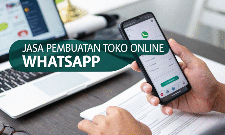 Jasa Pembuatan Toko Online WhatsApp Profesional 1 Toko Online WhatsApp