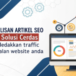 Jasa Penulisan Artikel SEO Premium: Solusi Cerdas Untuk Meledakkan Traffic dan Penjualan Website Anda jasa penulisan artikel seo premium solusi cerdas